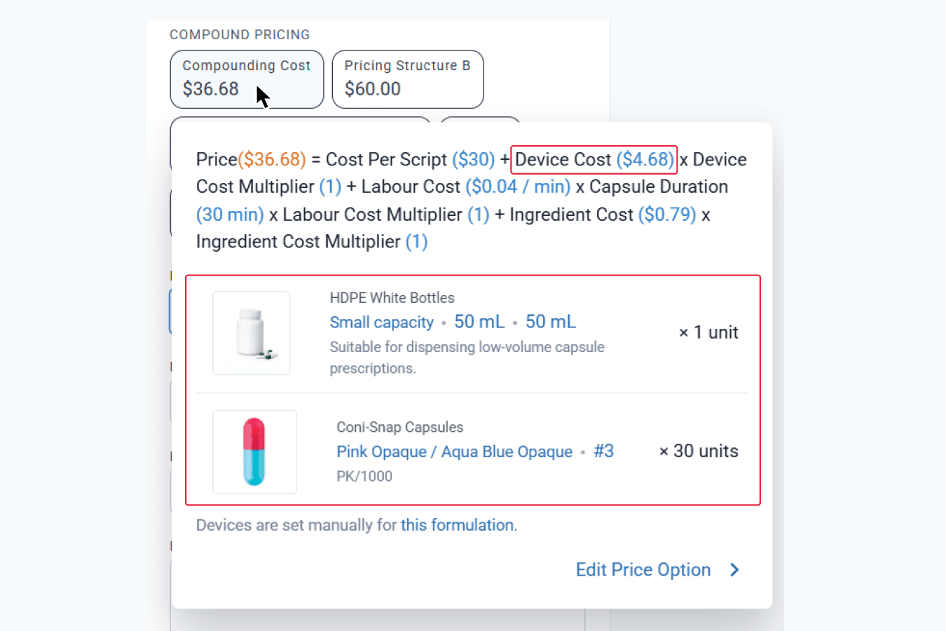 Hover over compounding cost under compounding pricing to view device cost and hdpe white bottles & coni-snap capsules added to the formulation in drafts