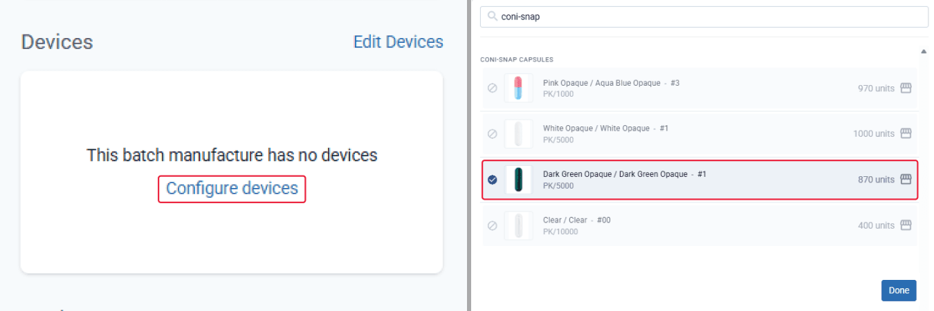 Configure or edit device in batch stock and add coni-capsule dark green opaque #1